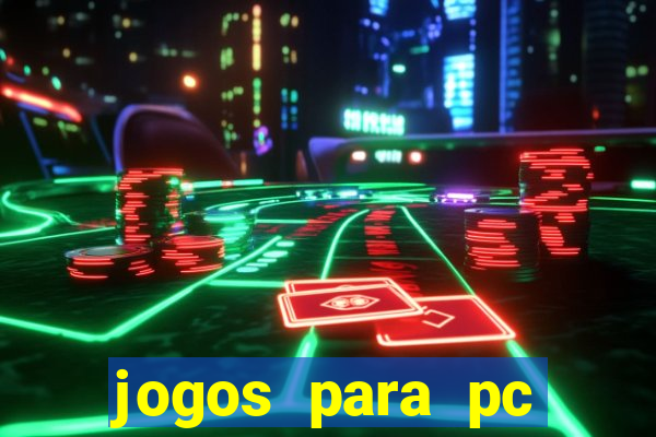 jogos para pc download gratis completo offline